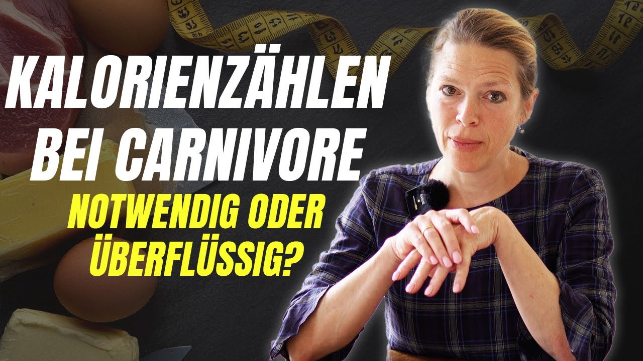 Kalorienzählen bei Carnivore?