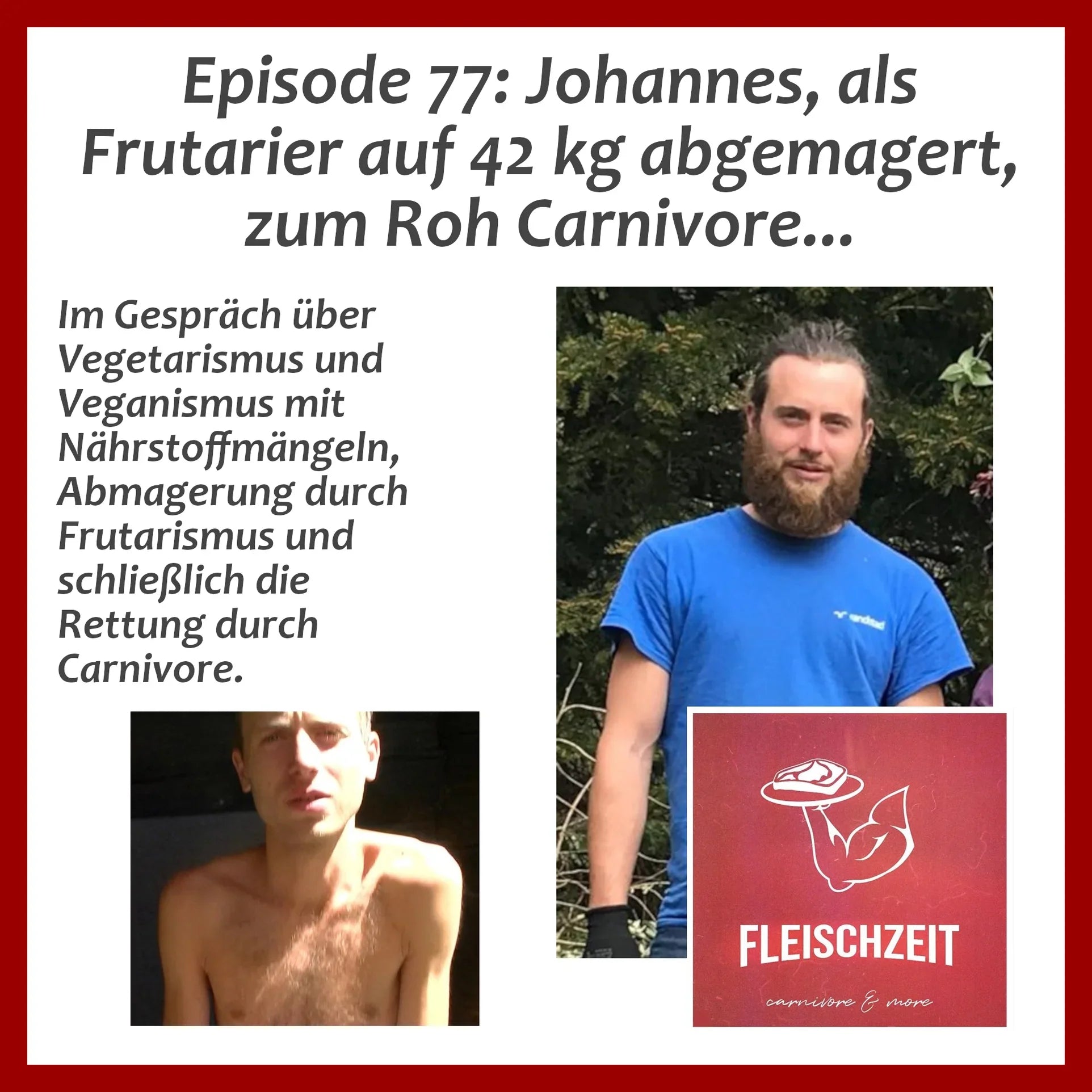 Als Frutarier auf 42 kg abgemagert zum Roh Carnivore