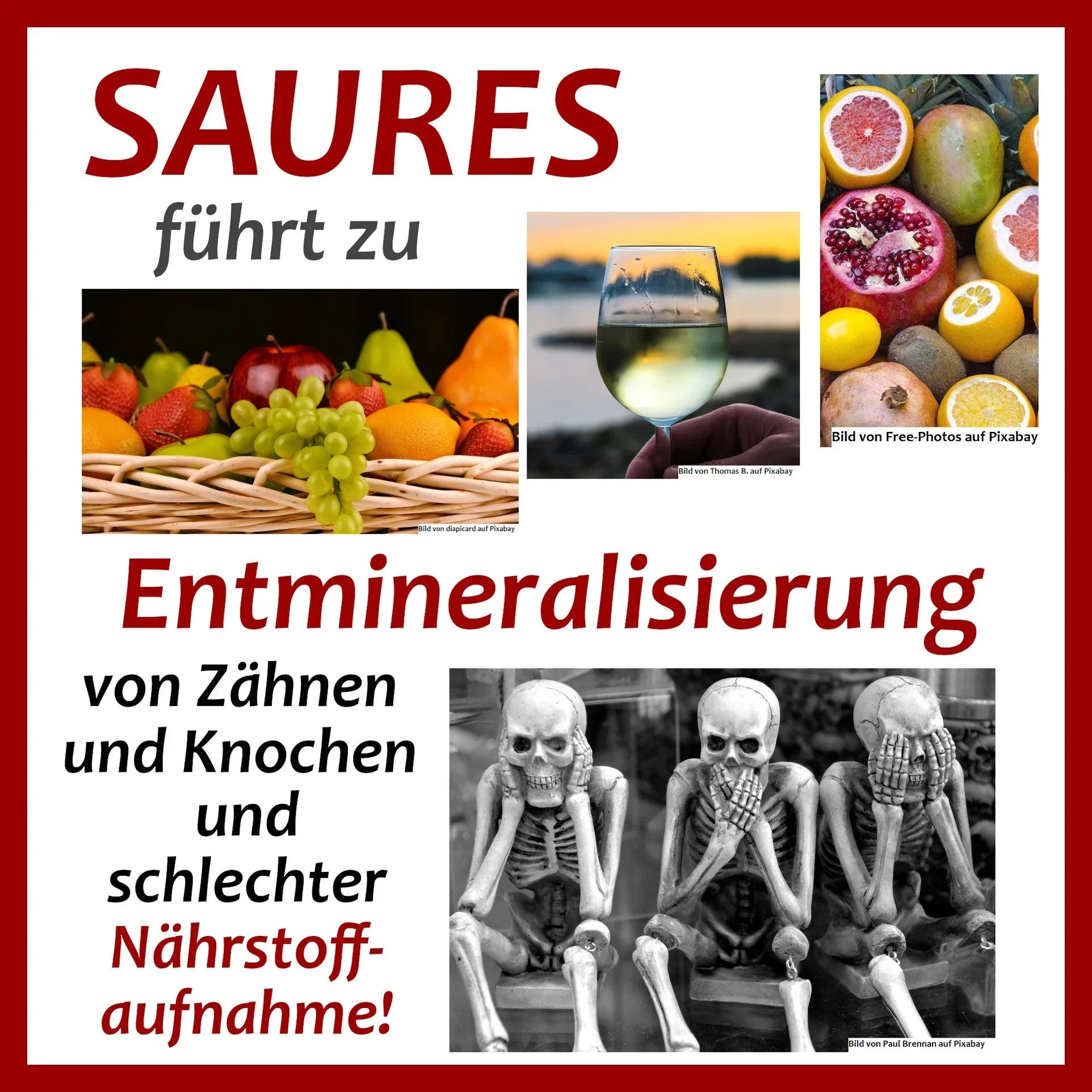 Saures führt zu Entmineralisierung